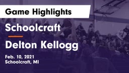 Schoolcraft vs Delton Kellogg Game Highlights - Feb. 10, 2021