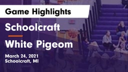 Schoolcraft vs White Pigeom Game Highlights - March 24, 2021