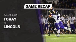 Recap: Tokay  vs. Lincoln  2015