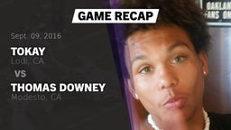 Recap: Tokay  vs. Thomas Downey  2016
