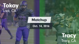 Matchup: Tokay  vs. Tracy  2016