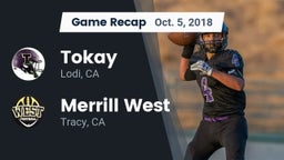 Recap: Tokay  vs. Merrill West  2018