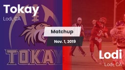 Matchup: Tokay  vs. Lodi  2019