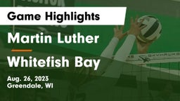 Martin Luther  vs Whitefish Bay  Game Highlights - Aug. 26, 2023