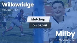 Matchup: Willowridge High vs. Milby  2019