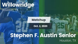 Matchup: Willowridge High vs. Stephen F. Austin Senior  2020