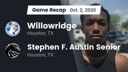 Recap: Willowridge  vs. Stephen F. Austin Senior  2020