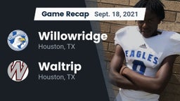 Recap: Willowridge  vs. Waltrip  2021