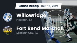 Recap: Willowridge  vs. Fort Bend Marshall  2021