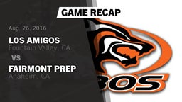 Recap: Los Amigos  vs. Fairmont Prep  2016