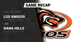 Recap: Los Amigos  vs. Dana Hills  2016