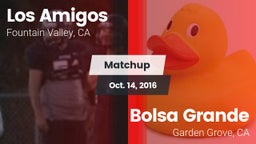 Matchup: Los Amigos High vs. Bolsa Grande  2016