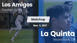 Matchup: Los Amigos High vs. La Quinta  2017