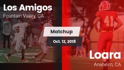 Matchup: Los Amigos High vs. Loara  2018
