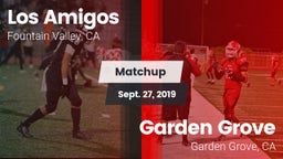 Matchup: Los Amigos High vs. Garden Grove  2019
