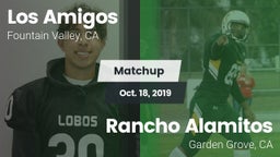 Matchup: Los Amigos High vs. Rancho Alamitos  2019