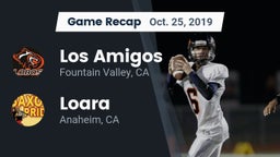 Recap: Los Amigos  vs. Loara  2019