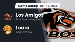 Recap: Los Amigos  vs. Loara  2023