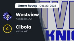 Recap: Westview  vs. Cibola  2023