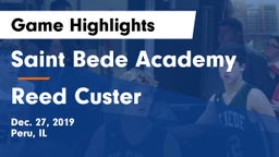 Saint Bede Academy vs Reed Custer Game Highlights - Dec. 27, 2019