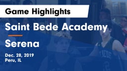 Saint Bede Academy vs Serena  Game Highlights - Dec. 28, 2019
