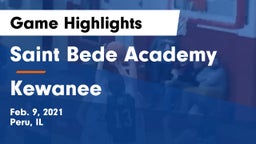 Saint Bede Academy vs Kewanee  Game Highlights - Feb. 9, 2021
