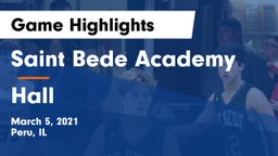 Saint Bede Academy vs Hall  Game Highlights - March 5, 2021