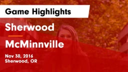 Sherwood  vs McMinnville  Game Highlights - Nov 30, 2016
