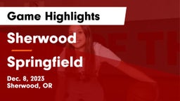 Sherwood  vs Springfield  Game Highlights - Dec. 8, 2023