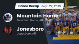 Recap: Mountain Home  vs. Jonesboro  2019