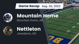 Recap: Mountain Home  vs. Nettleton  2022