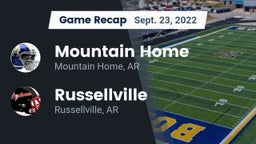 Recap: Mountain Home  vs. Russellville  2022