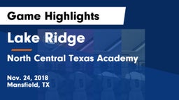 Lake Ridge  vs North Central Texas Academy Game Highlights - Nov. 24, 2018