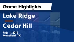 Lake Ridge  vs Cedar Hill  Game Highlights - Feb. 1, 2019