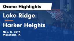 Lake Ridge  vs Harker Heights  Game Highlights - Nov. 16, 2019