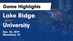 Lake Ridge  vs University  Game Highlights - Dec. 26, 2019