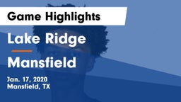 Lake Ridge  vs Mansfield  Game Highlights - Jan. 17, 2020