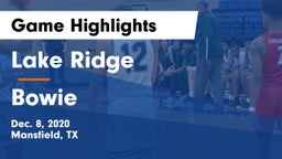 Lake Ridge  vs Bowie  Game Highlights - Dec. 8, 2020