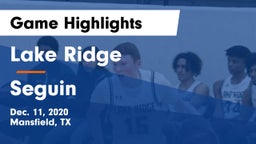 Lake Ridge  vs Seguin  Game Highlights - Dec. 11, 2020