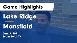 Lake Ridge  vs Mansfield  Game Highlights - Jan. 9, 2021