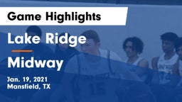 Lake Ridge  vs Midway  Game Highlights - Jan. 19, 2021