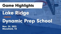 Lake Ridge  vs Dynamic Prep School Game Highlights - Nov. 24, 2023