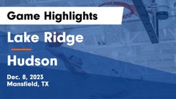 Lake Ridge  vs Hudson  Game Highlights - Dec. 8, 2023