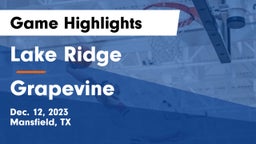 Lake Ridge  vs Grapevine  Game Highlights - Dec. 12, 2023