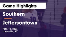 Southern  vs Jeffersontown  Game Highlights - Feb. 10, 2023