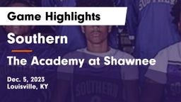 Southern  vs The Academy at Shawnee Game Highlights - Dec. 5, 2023
