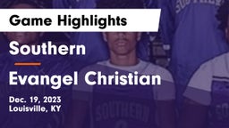 Southern  vs Evangel Christian   Game Highlights - Dec. 19, 2023