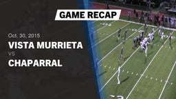 Recap: Vista Murrieta  vs. Chaparral High 2015