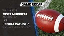 Recap: Vista Murrieta  vs. JSerra Catholic  2016