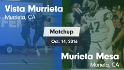 Matchup: Vista Murrieta High vs. Murieta Mesa  2016